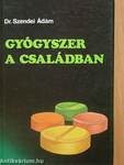 Gyógyszer a családban