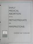 Early Medical Abortion with Methotrexate or Mifepristone: