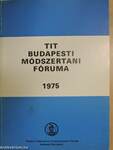 TIT Budapesti Módszertani Fóruma 1975