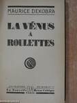 La Vénus á roulettes