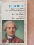 Entretien entre D'Alembert et Diderot/Le reve de D'Alembert/Suite de L'Entretien