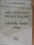 "Mit látsz egy íróasztalon?"