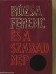 Rózsa Ferenc és a Szabad Nép (minikönyv) (számozott)/Rózsa Ferenc és a Szabad Nép (minikönyv) (számozott)/Rózsa Ferenc és a Szabad Nép (minikönyv) (számozott)/Rózsa Ferenc és a Szabad Nép (minikönyv) (számozott)