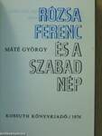 Rózsa Ferenc és a Szabad Nép (minikönyv) (számozott)/Rózsa Ferenc és a Szabad Nép (minikönyv) (számozott)/Rózsa Ferenc és a Szabad Nép (minikönyv) (számozott)/Rózsa Ferenc és a Szabad Nép (minikönyv) (számozott)