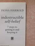 Indestructible Self-Belief