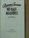 No half measures