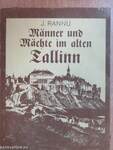 Männer und Mächte im alten Tallinn