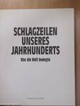 Schlagzeilen unseres Jahrhunderts