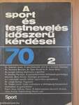 A sport és testnevelés időszerű kérdései 1970/2.