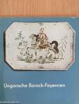 Ungarische Barock-Fayencen