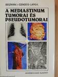 A mediastinum tumorai és pseudotumorai