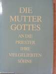 Die Muttergottes an die Priester ihre vielgeliebten Söhne