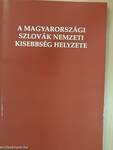 A magyarországi szlovák nemzeti kisebbség helyzete