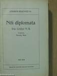 Női diplomata I-III.