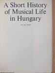 A Short History of Musical Life in Hungary