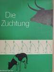 Die Züchtung