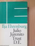 Die ungewöhnlichen Abenteuer des Julio Jurenito und seiner Jünger/Trust D. E. oder die Geschichte vom Untergang Europas