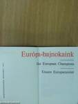 Európa-bajnokaink (minikönyv) (számozott)