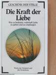 Die Kraft der Liebe