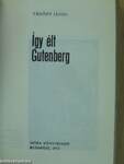 Így élt Gutenberg (minikönyv) (számozott)