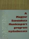 A Magyar Szocialista Munkáspárt programnyilatkozata (minikönyv) (számozott) - Plexi dobozban