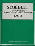 Segédlet a gyógyszerek rendeléséhez és kiadásához 1993/2