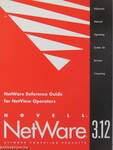 Novell NetWare 3.12 - NetWare Reference Guide for NetView Operators