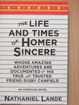 The Life and Times of Homer Sincere