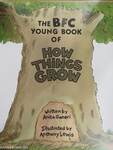 The BFC Young Book of How Things Grow