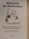 Melancholie des Markknochens