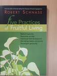 Five Practices of Fruitful Living