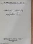 Módszertani útmutató a tanfolyamok propagandistái számára