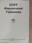 SZOT Alapszervezeti Tájékoztató 1975/7.