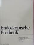 Endoskopische Prothetik