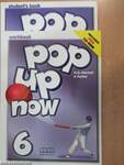 Pop Up Now 6 - Student's Book/Workbook - CD-vel