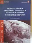 Regionalization for development and accession to the European Union: A comparative perspective