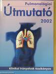 Pulmonológiai Útmutató 2002