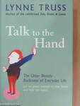 Talk to the Hand