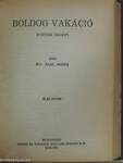 Erdőn, mezőn, sivatagon át/Az utolsó Hunyadi/Boldog vakáció I-II.