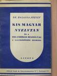 Kis magyar nyelvtan és a helyesírás szabályai a nagyközönség számára