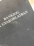 Bankjog a gyakorlatban