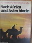 Nach Afrika und Asien hinein