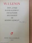 Der "Linke Radikalismus", die Kinderkrankheit im Kommunismus