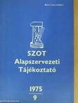 SZOT Alapszervezeti Tájékoztató 1975/9.