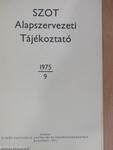 SZOT Alapszervezeti Tájékoztató 1975/9.