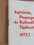 Agitációs, Propaganda és Kulturális Tájékoztató 1973/1