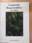 Tropische Regenwälder der Welt