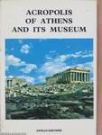 Acropolis of Athens and Its Museum