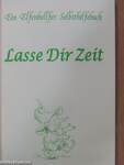 Lasse Dir Zeit