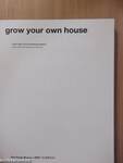 Grow your own house